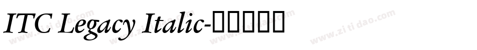 ITC Legacy Italic字体转换